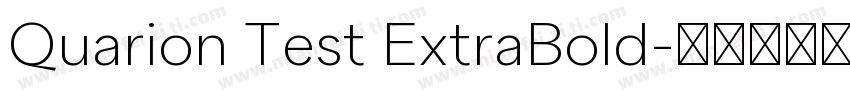 Quarion Test ExtraBold字体转换